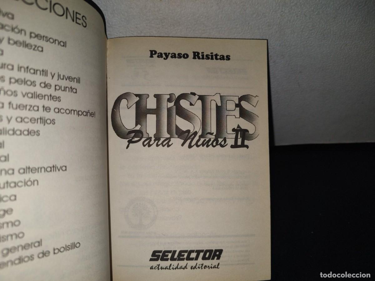 Libros de segunda mano: 95- CHISTES PARA NI&Ntilde;OS II - PAYASO RISITAS - EDITORIAL SELECTOR 2012 - Foto 4
