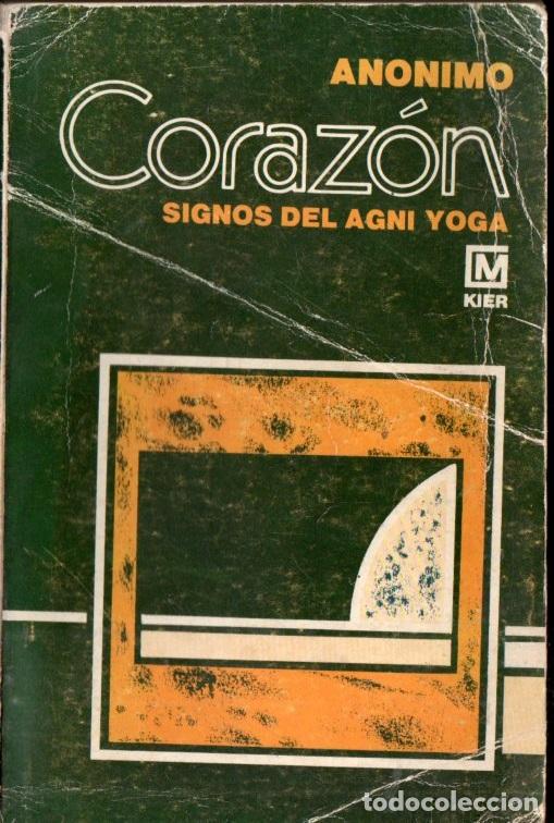 Libros de segunda mano: CORAZ&Oacute;N SIGNOS DEL AGNI YOGA (KIER, 1982) - Foto 1