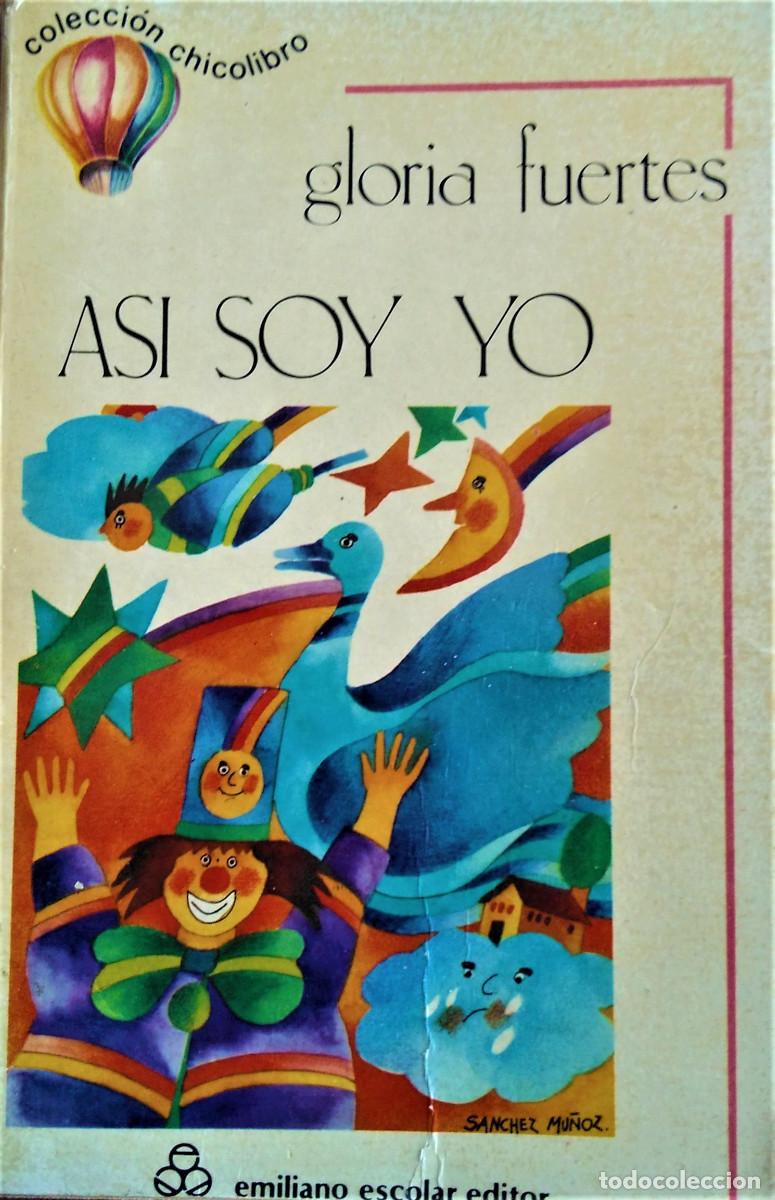 Libros de segunda mano: GLORIA FUERTES - ASI SOY YO - Foto 1