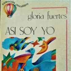 Libros de segunda mano: ASI SOY YO - GLORIA FUERTES