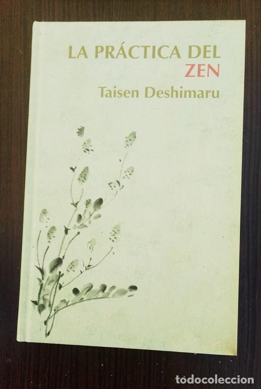 Libros de segunda mano: La pr&aacute;ctica del zen. Taisen Deshimaru RBA 2006 - Foto 1