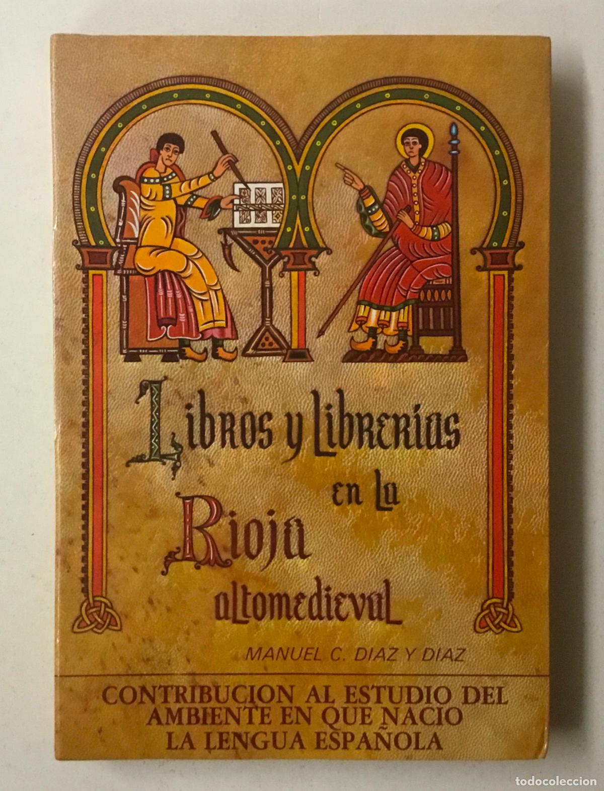 Libros de segunda mano: LIBROS Y LIBRER&Iacute;AS EN LA RIOJA ALTOMEDIEVAL. - DIAZ Y DIAZ, Manuel C. - Foto 1