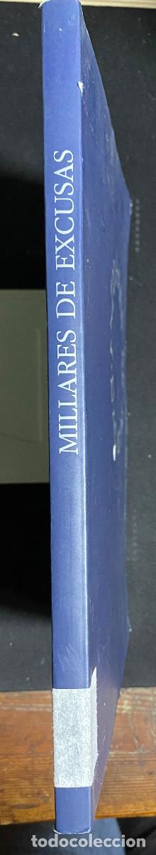 Libros de segunda mano: MILLARES DE EXCUSAS - 1997 - C&Iacute;RCULO DE BELLAS ARTES - MADRID - Foto 5