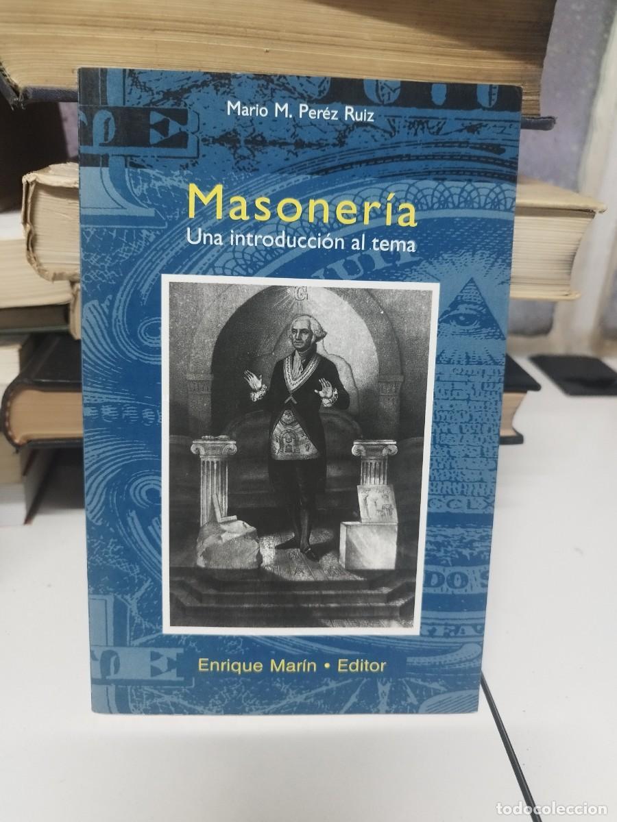 Libros de segunda mano: Masoner&iacute;a. Una introducci&oacute;n al tema. Mario M. P&eacute;rez Ruiz. - Foto 1