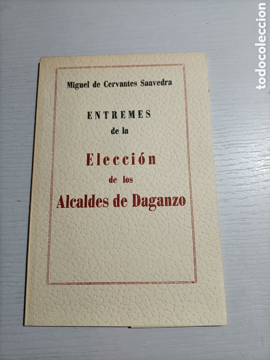 Livros em segunda m&atilde;o: Entrem&eacute;s dela Elecci&oacute;n de los Alcaldes de Daganzo Miguel de Cervantes