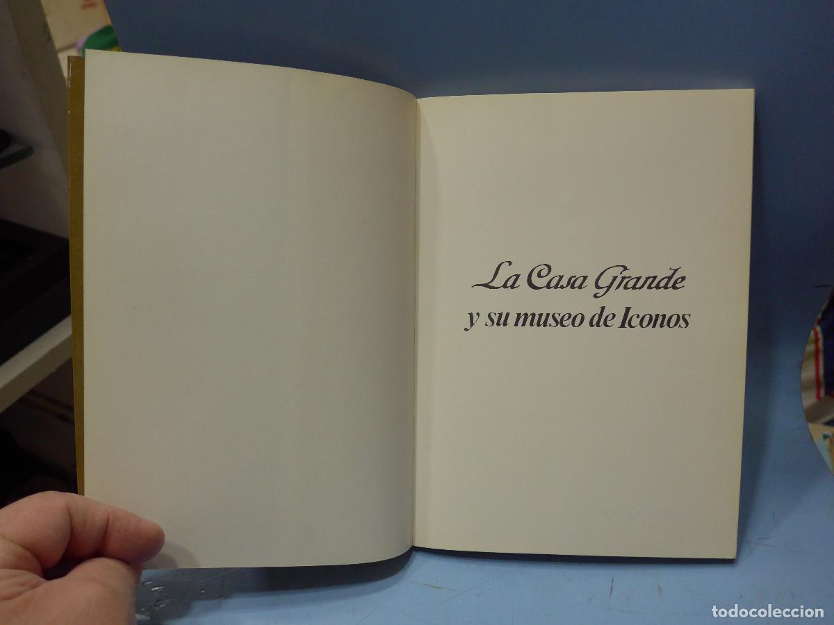 Libros de segunda mano: LA CASA GRANDE Y SU MUSEO DE ICONOS INCLUYE FOLLETOS - Foto 4