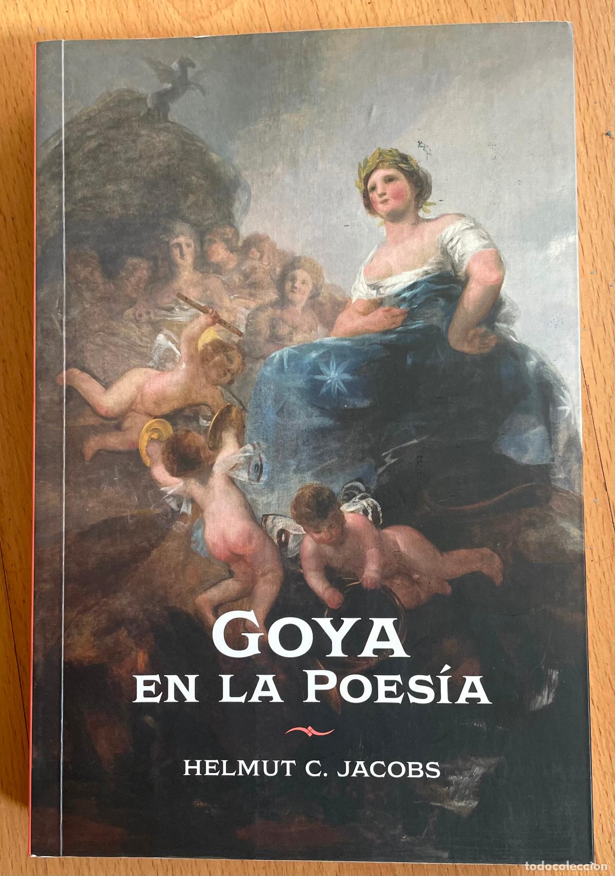 Libros de segunda mano: GOYA EN LA POESIA Helmut C.Jacobs - Foto 1