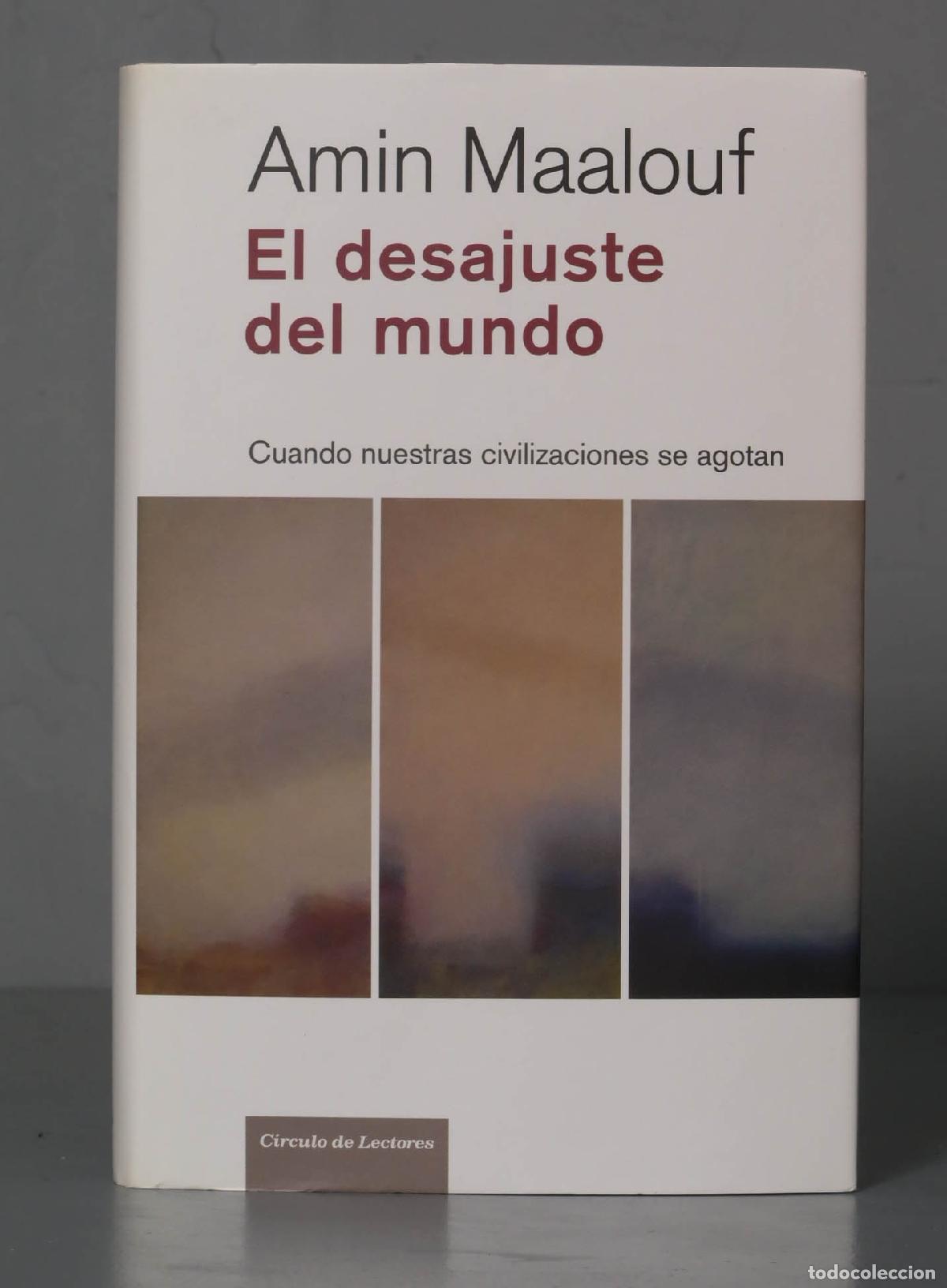 Libros de segunda mano: El Desajuste del mundo. Amin Maalouf - Foto 1