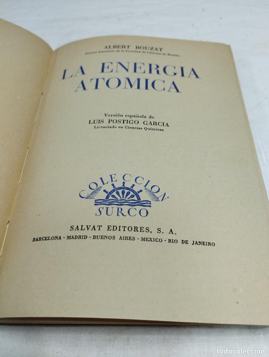 Libros de segunda mano: La energ&iacute;a at&oacute;mica. A. Bouzat, 1952 - Foto 2