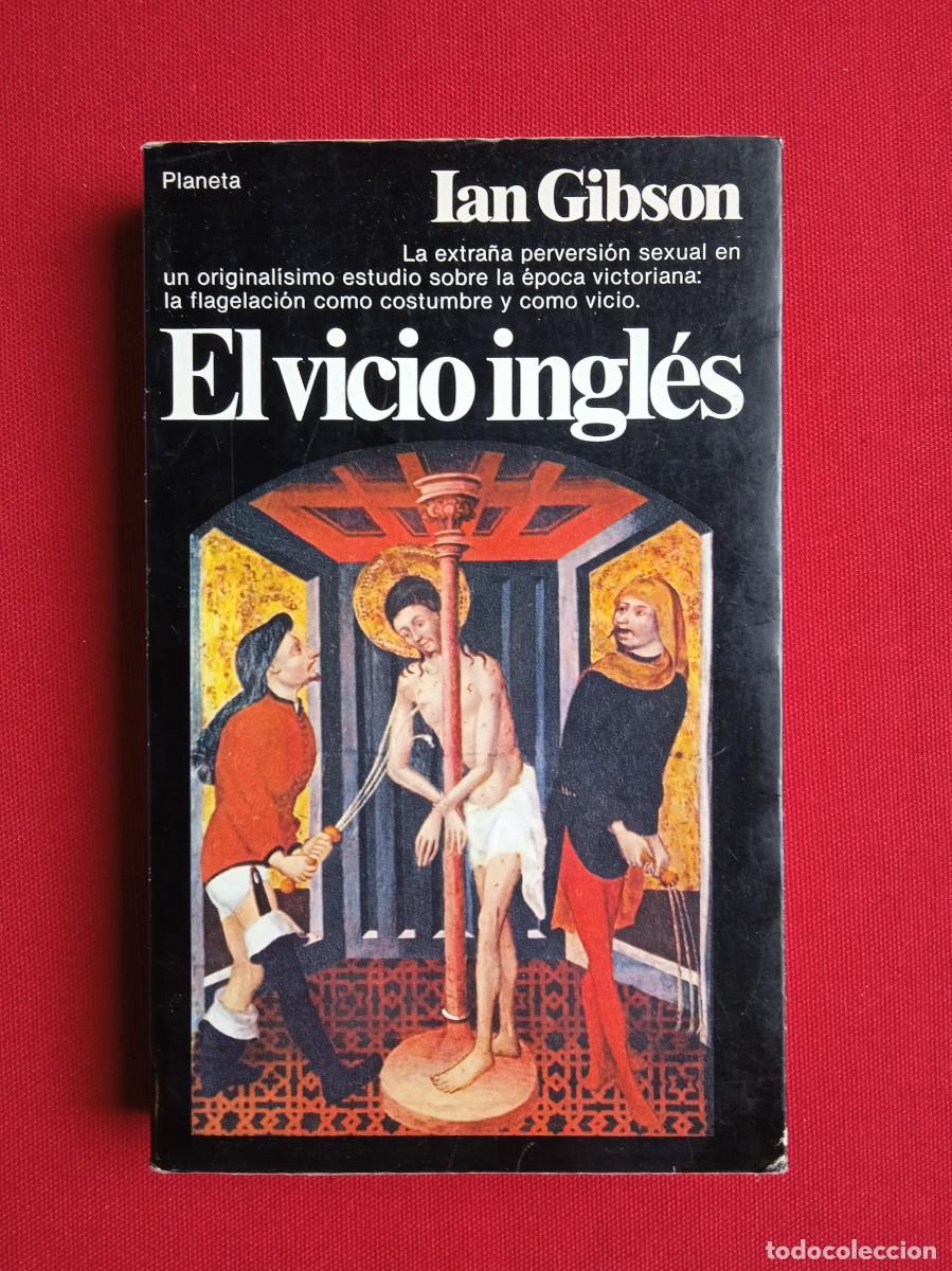 Libros de segunda mano: IAN GIBSON - EL VICIO INGL&Eacute;S - Foto 1