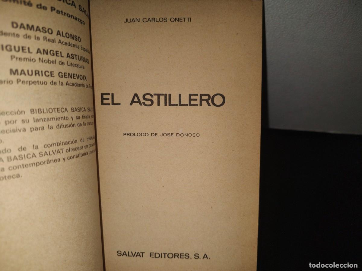 Libros de segunda mano: 95- EL ASTILLERO - JUAN CARLOS ONETTI - Foto 3