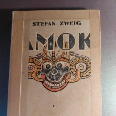 Libros de segunda mano: AMOK - STEFAN ZWEIG - 1937