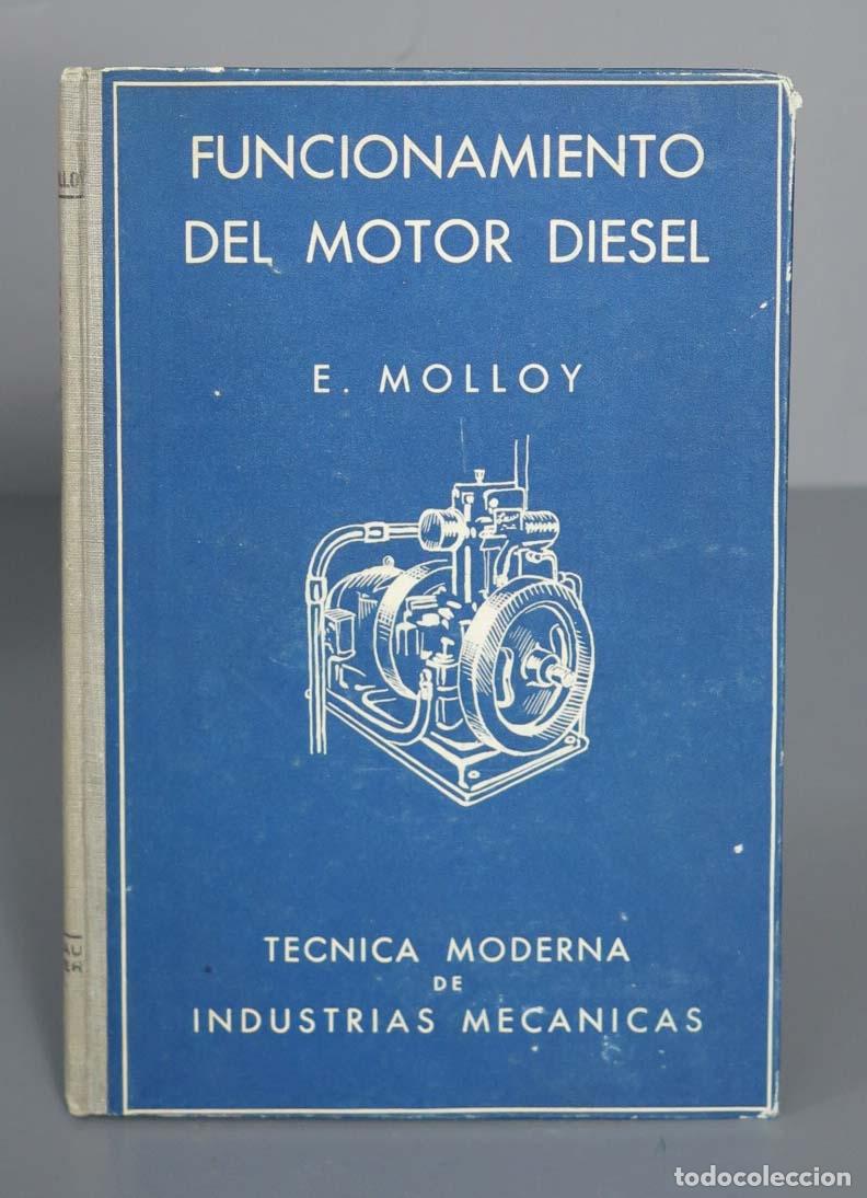 Libros de segunda mano: FUNCIONAMIENTO DEL MOTOR DIESEL. E. Molloy - Foto 1