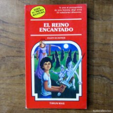 Libros de segunda mano: ELLEN KUSHNER - EL REINO ENCANTADO - 1991 - TIMUN MAS, ELIGE TU PROPIA AVENTURA Nº 60 -