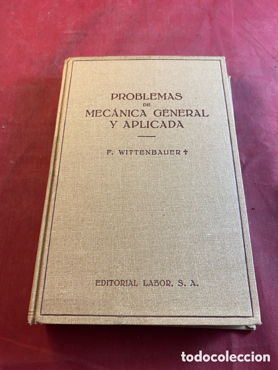 Libros de segunda mano: PROBLEMAS DE MEC&Aacute;NICA GENERAL Y APLICADA 1938 - Foto 1
