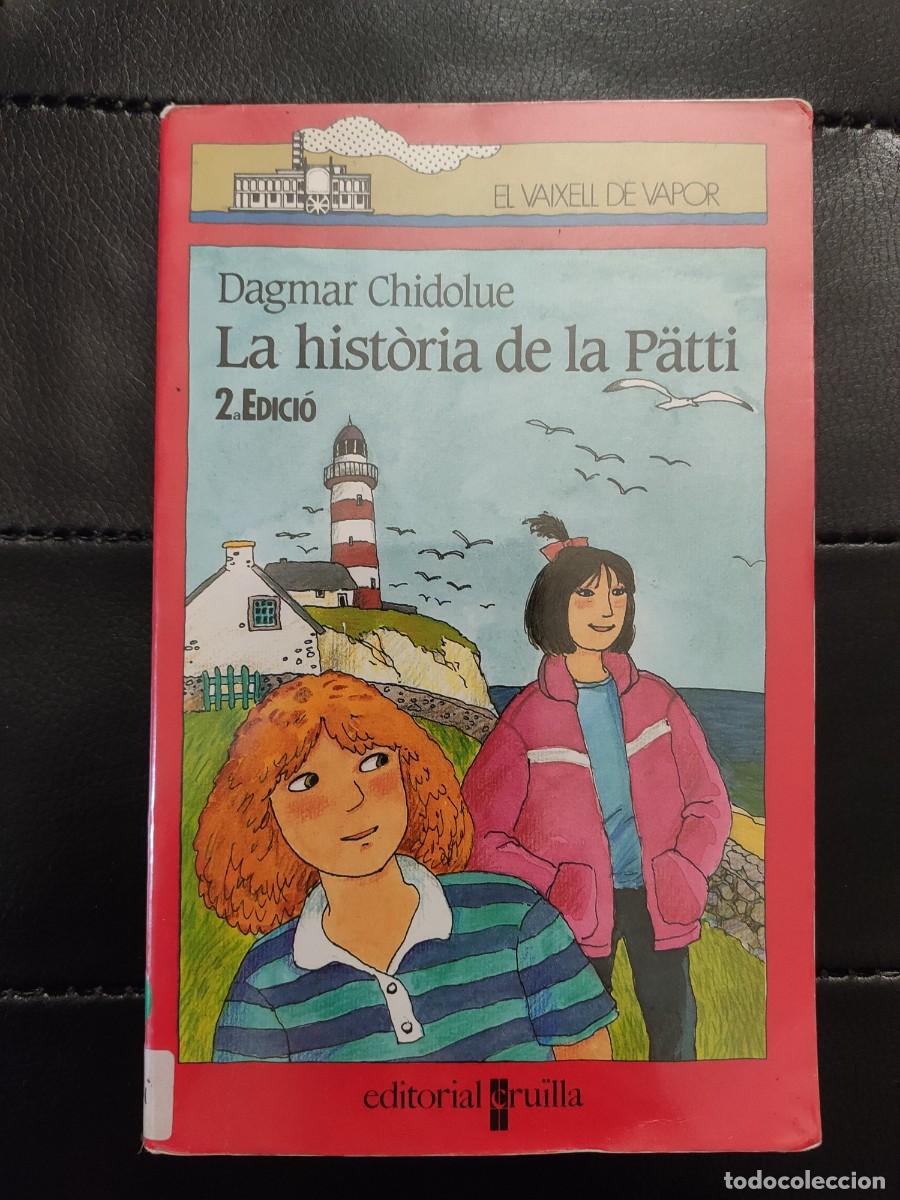 Libros de segunda mano: Libro &rdquo;La hist&ograve;ria de la P&auml;tti&rdquo; Dagmar Chidolue Llibre - Foto 1