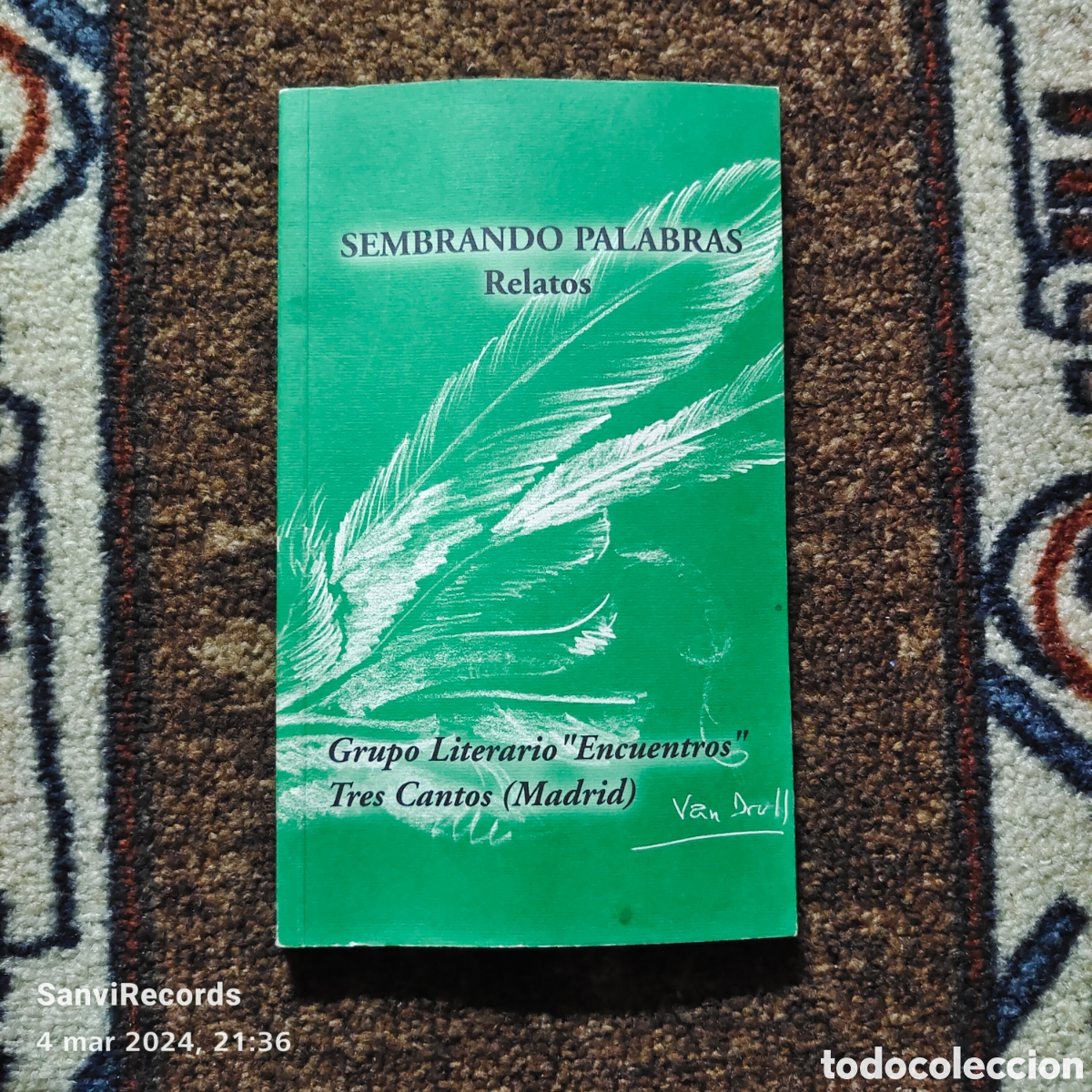Livres d'occasion: SEMBRANDO PALABRAS, RELATOS (GRUPO LITERARIO ENCUENTROS, TRES CANTOS, MADRID)