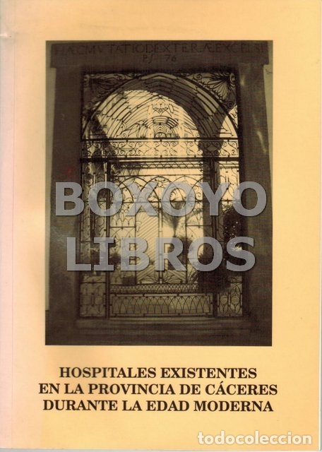 Libros de segunda mano: &Aacute;LVARO, M.P./MORLANS, M.J. Hospitales existentes en la provincia de C&aacute;ceres durante la Edad Moderna