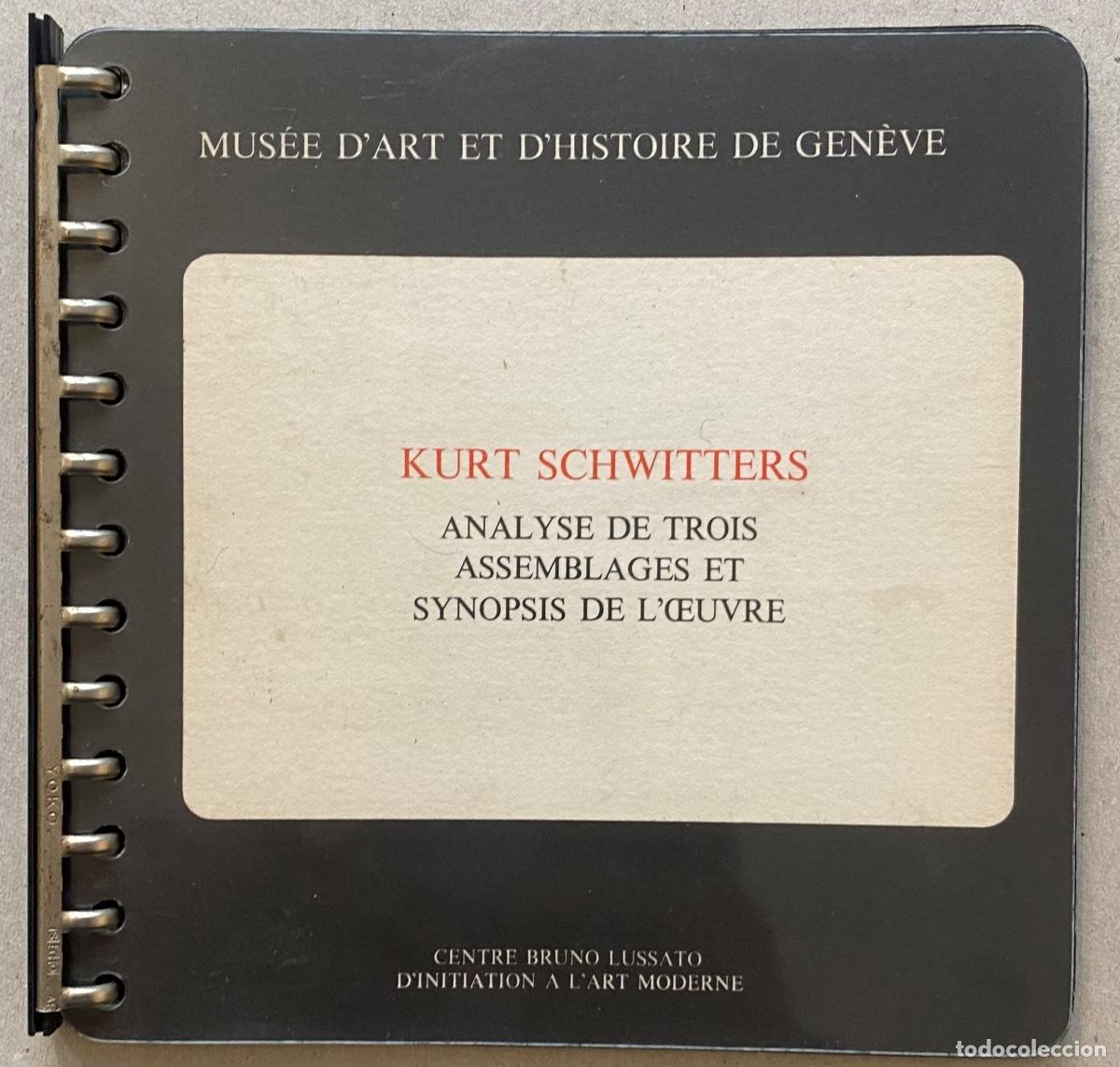 Libros de segunda mano: Kurt Schwitters. Analyse de Trois Assemblages et Synopsis de l&rsquo;Oeuvre - Foto 1