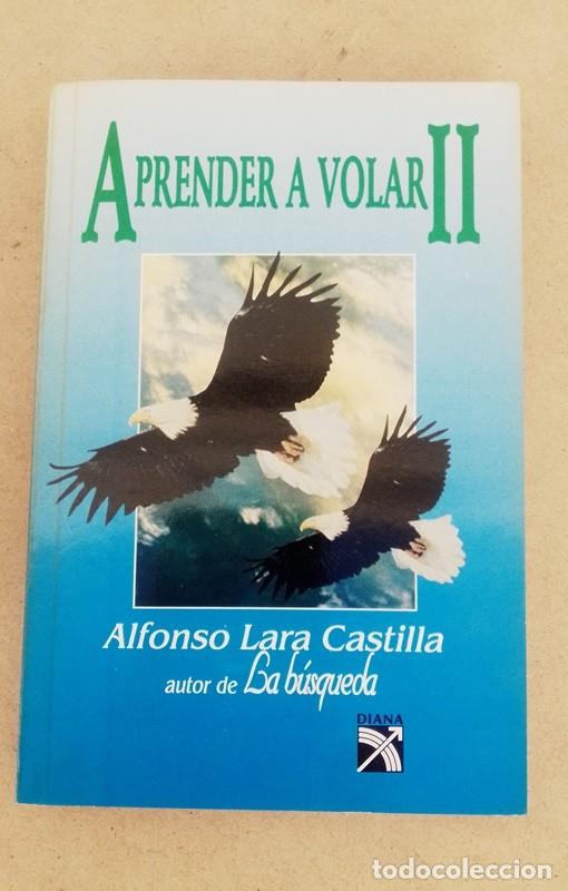 Libros de segunda mano: Aprender a volar - Alonso Lara Castilla - Foto 1