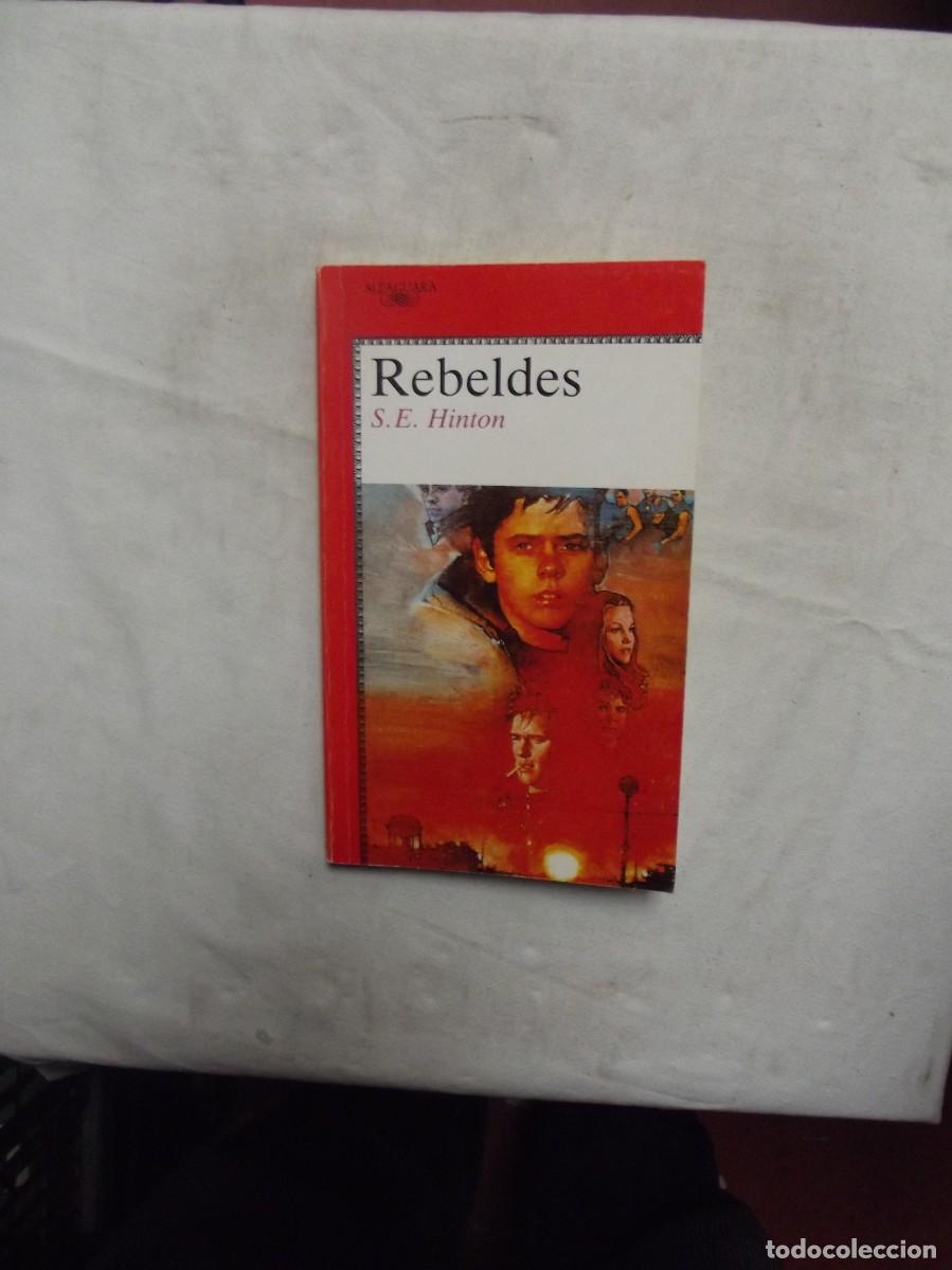 Libros de segunda mano: REBELDES DE S.E. HINTON - Foto 1