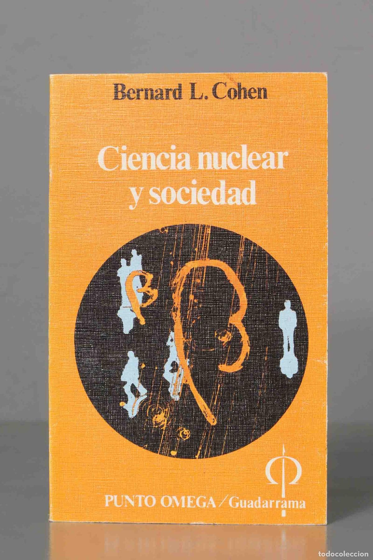 Libros de segunda mano: Ciencia nuclear y sociedad. Cohen - Foto 1