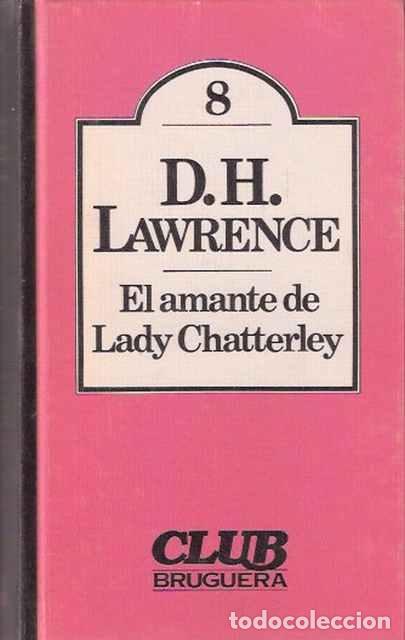 Libros de segunda mano: El amante de Lady Chatterley - Lawrence, D. H. - Foto 1