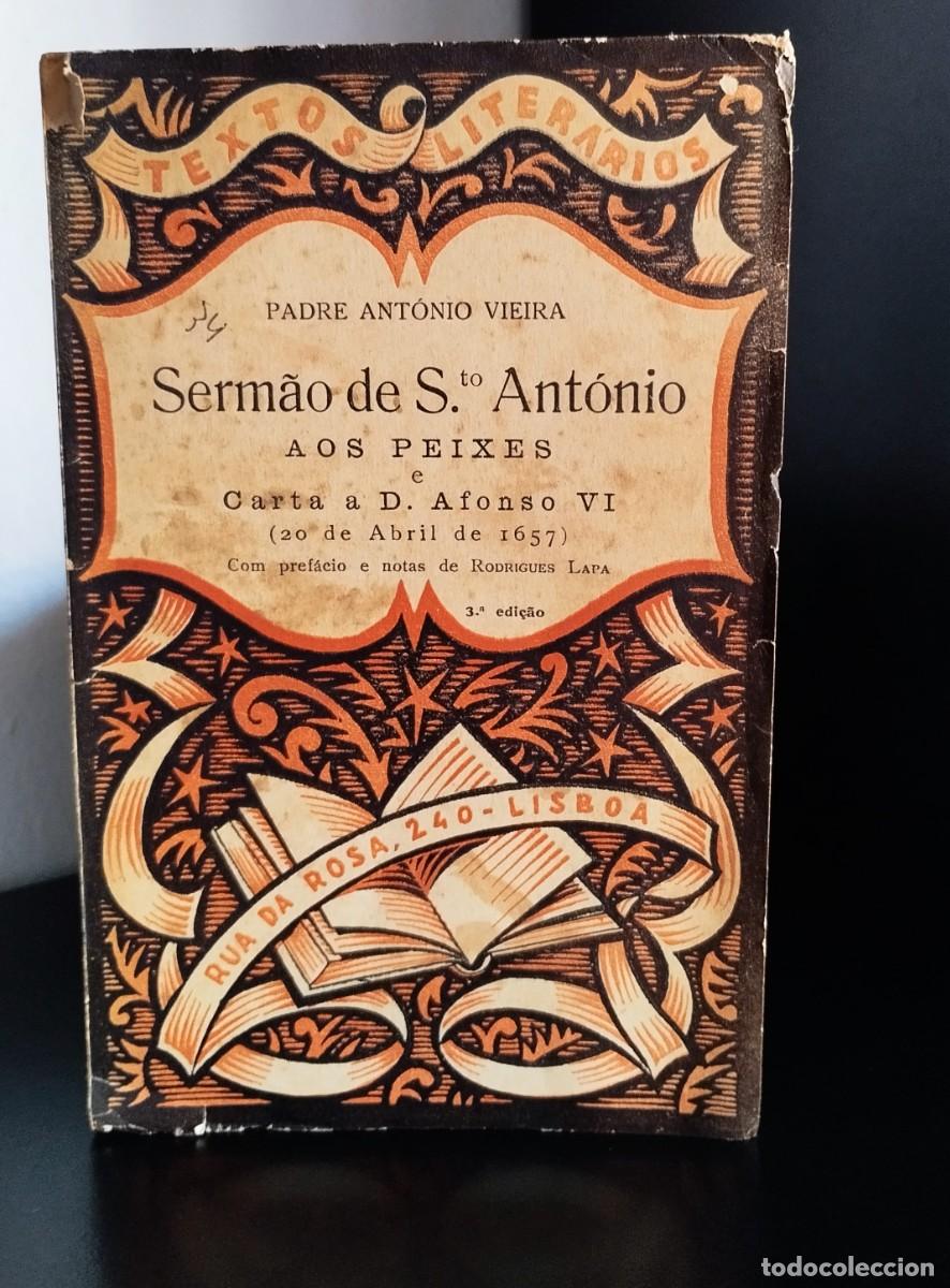 Second hand books: Serm&atilde;o de Santo Ant&oacute;nio aos Peixes e Carta a D. Afonso VI de Padre Ant&oacute;nio Vieira [Ed.1946]