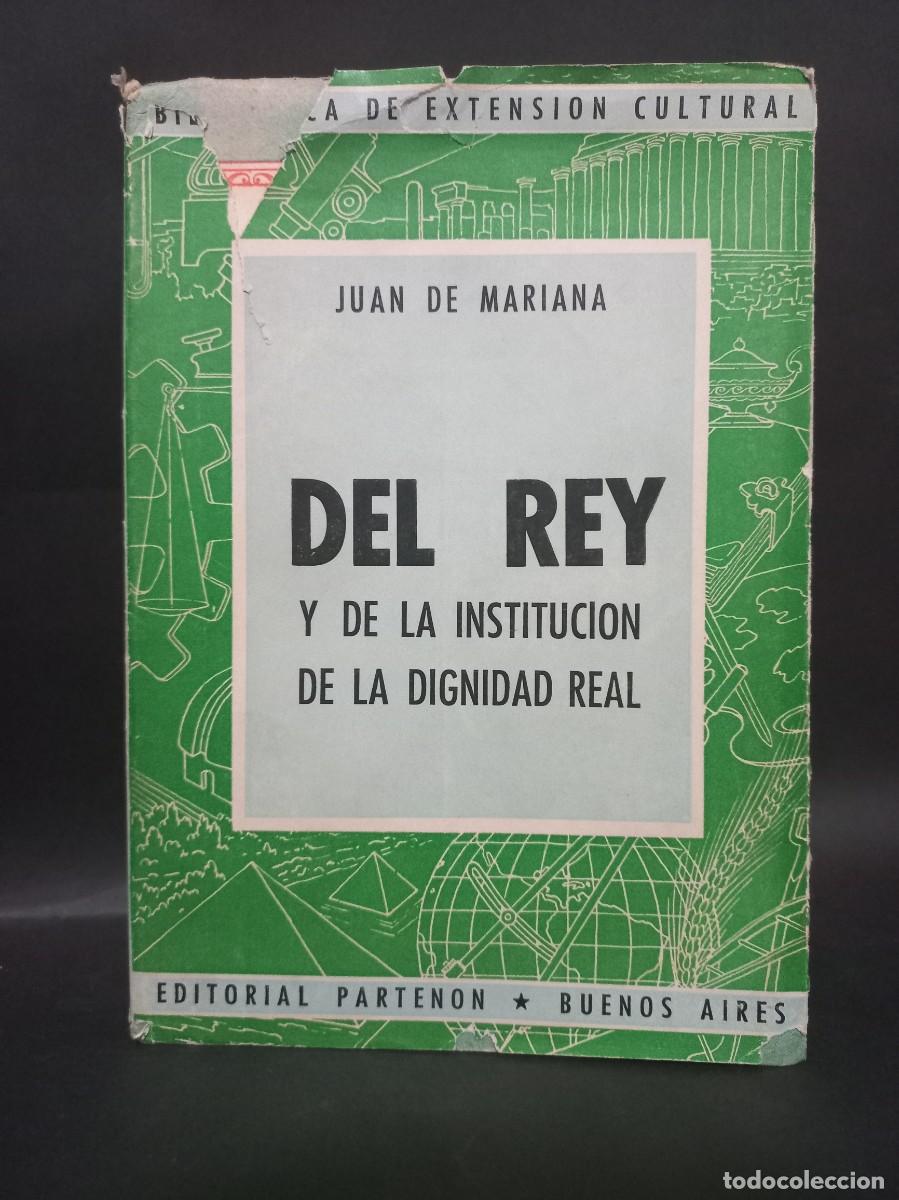 Libros de segunda mano: JUAN DE MARIANA - DEL REY - PRIMERA EDICI&Oacute;N EN ESPA&Ntilde;OL - 1945 - Foto 1