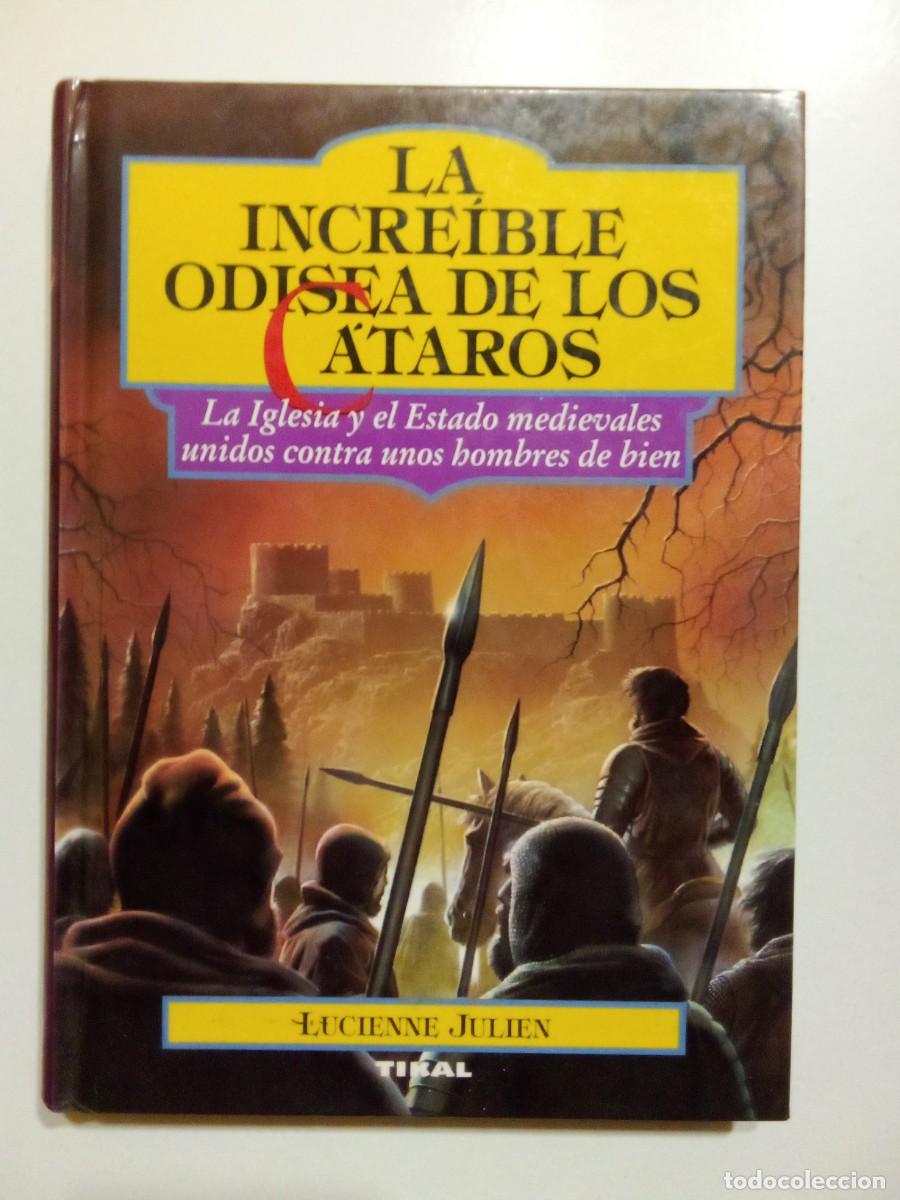 Gebrauchte B&uuml;cher: LA INCREIBLE ODISEA DE LOS CATAROS, LUCIENNE JULIEN, TIKAL