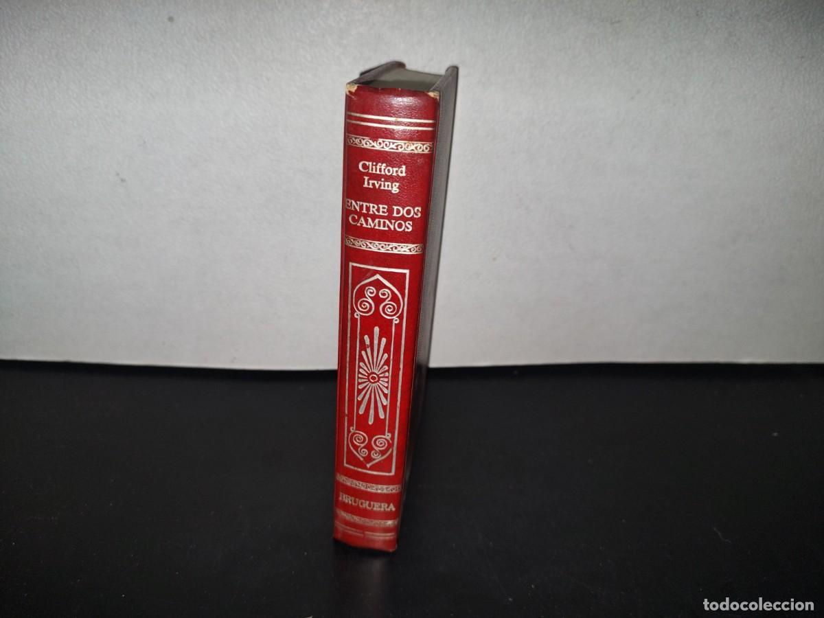 Libros de segunda mano: 96- ENTRE DOS CAMINOS - CLIFFORD IRVING - Foto 3