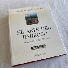 Libros de segunda mano: HISTORIA DEL ARTE EN ANDALUCÍA. EL ARTE DEL BARROCO. TOMO VI. EDICIONES GEVER