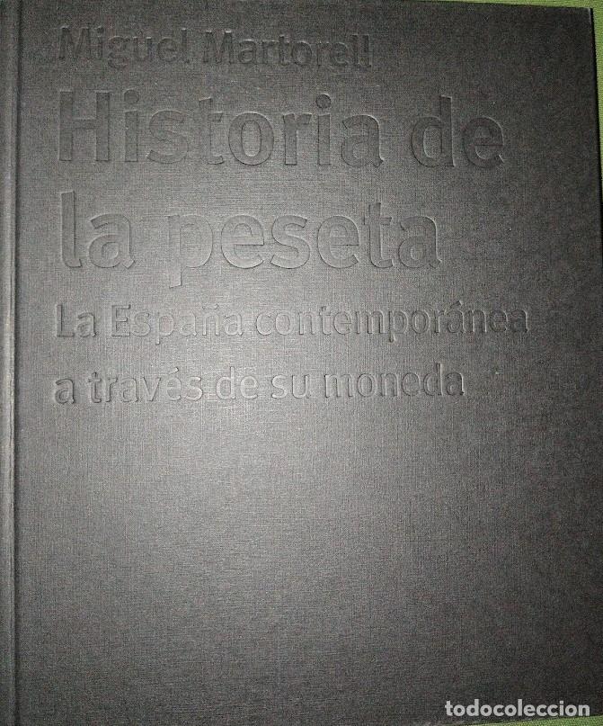 Libros de segunda mano: HISTORIA DE LA PESETA - MIGUEL MARTORELL - Foto 2