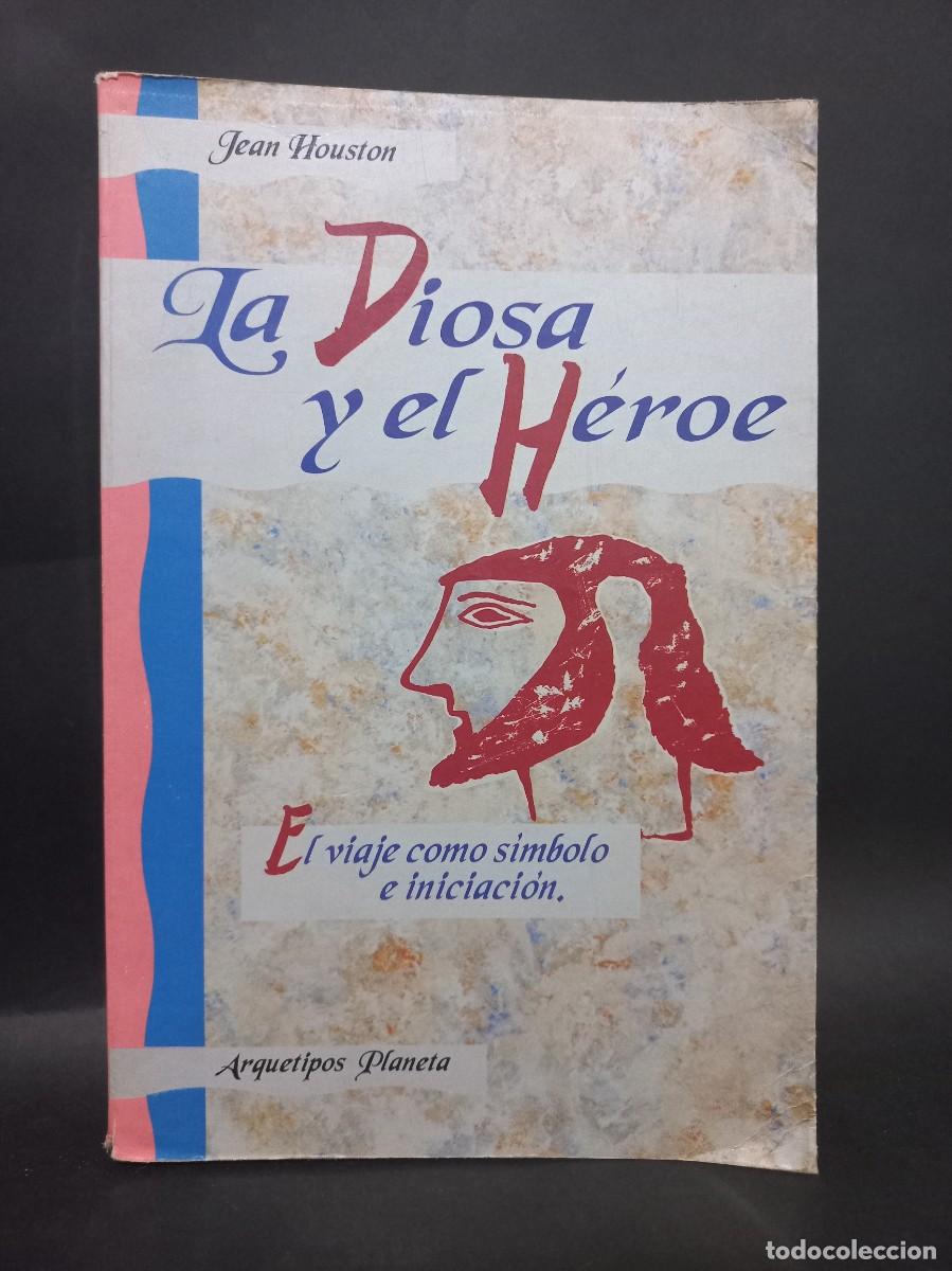 Libros de segunda mano: JEAN HOUSTON - LA DIOSA Y EL H&Eacute;ROE - 1993 - Foto 1