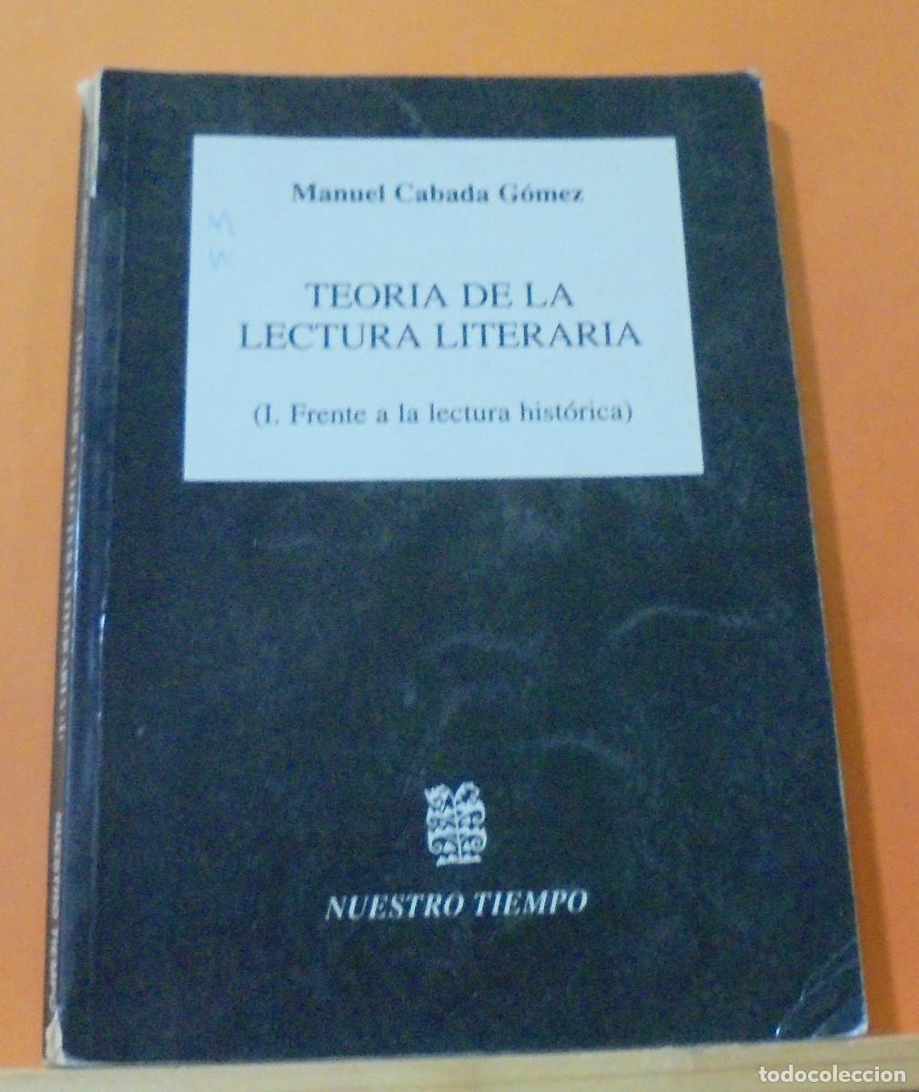 Libros de segunda mano: Teoria de la lectura literaria. Manuel Cabada G&oacute;mez - Foto 1