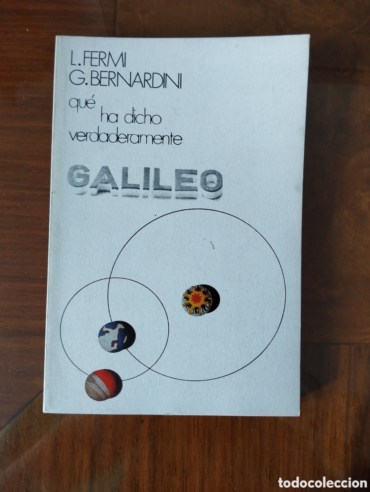 Libros de segunda mano: Qu&eacute; ha dicho verdaderamente Galileo. - Foto 1