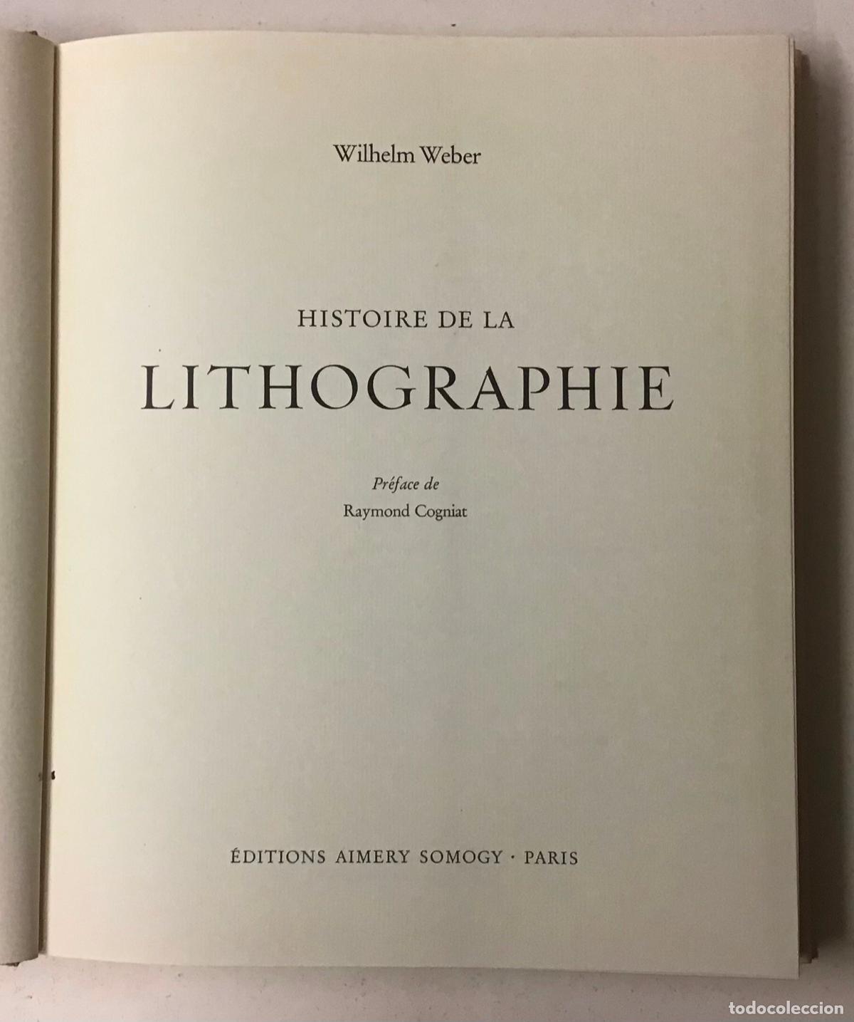 Libros de segunda mano: HISTOIRE DE LA LITHOGRAPHIE. - WEBER, Wilhelm. - Foto 2