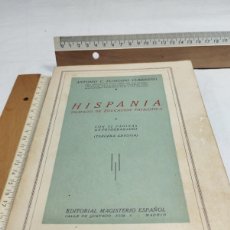 Libros de segunda mano: HISPANIA. TRATADO DE EDUCACIÓN PATRIÓTICA. EDITORIAL MAGISTERIO ESPAÑOL