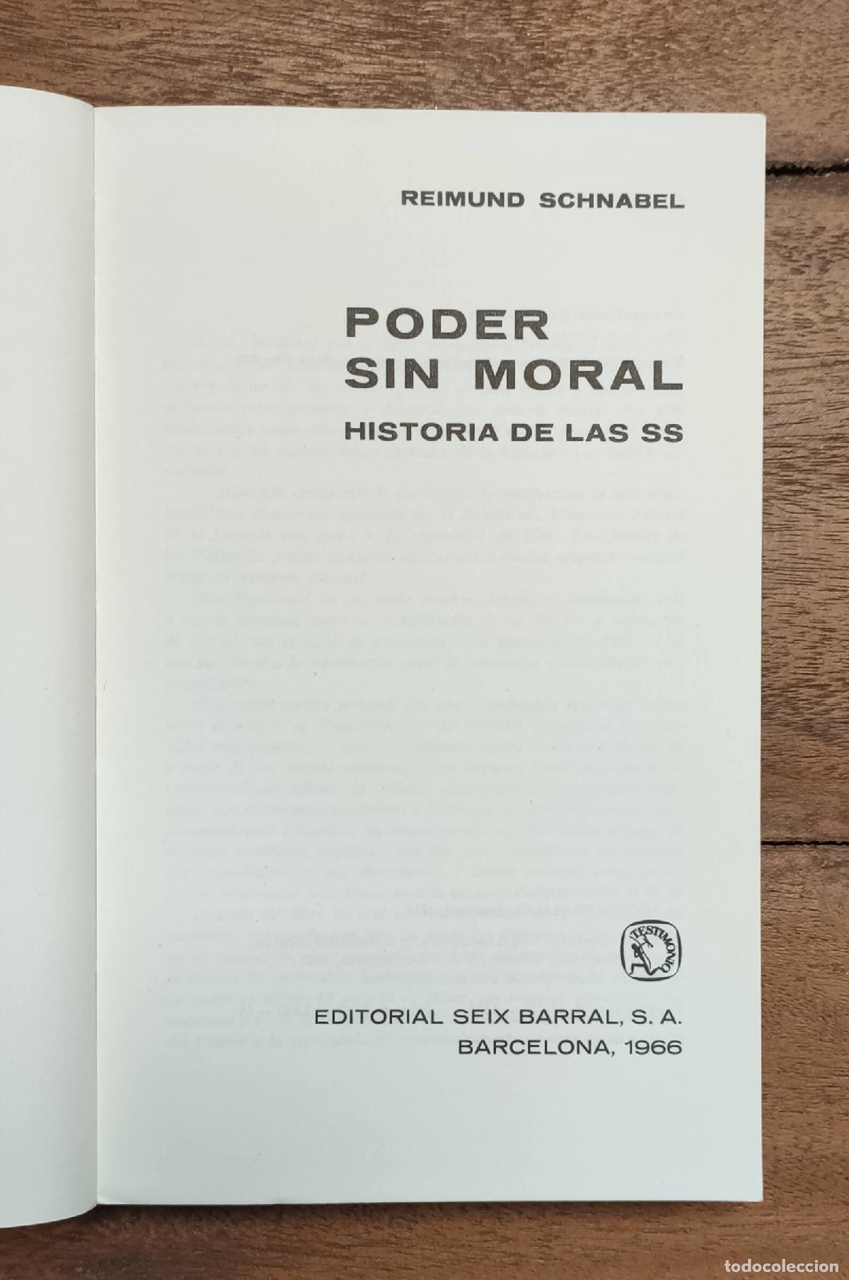 Libros de segunda mano: PODER SIN MORAL: HISTORIA DE LAS SS. SCHNABEL, Reimund. Seix Barral. 1966. - Foto 2