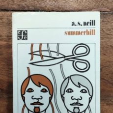 Libros de segunda mano: SUMMERHILL. NEILL, A. S. FONDO DE CULTURA ECONÓMICA. 1983.