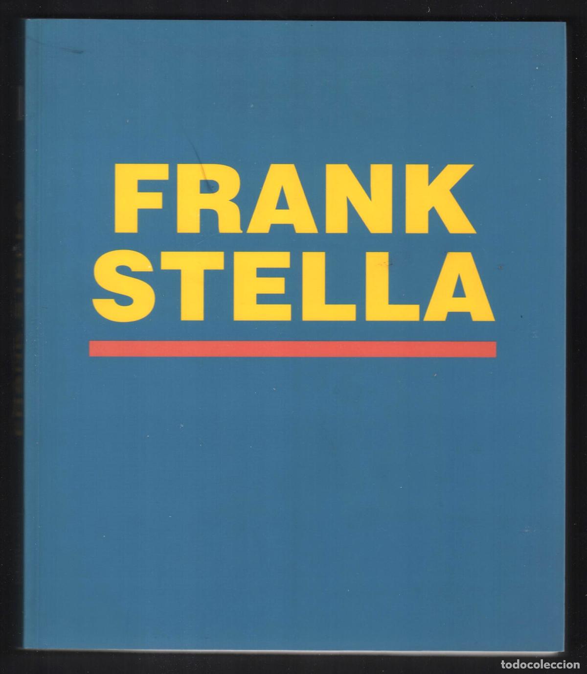 Libri di seconda mano: FRANK STELLA CAT&Aacute;L EXPOS MUSEO NACIONAL ARTE REINA SOF&Iacute;A TF EDIT 1995 1&ordf; EDICI&Oacute;N ISBN 84-8026-055-6