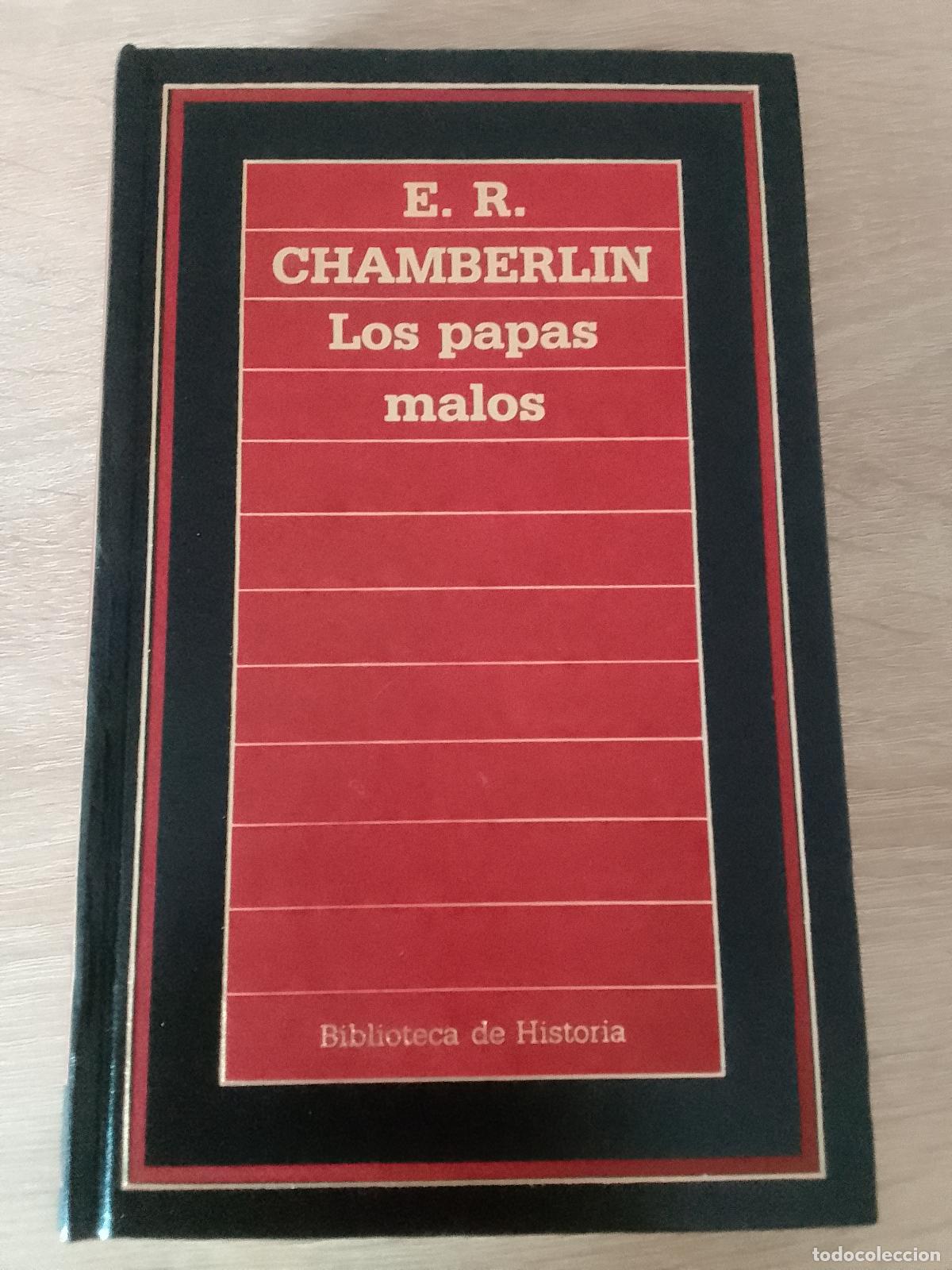 Libros de segunda mano: E.R. Chamberlain: Los Papas malos (Ediciones Orbis. 1985) - Foto 1