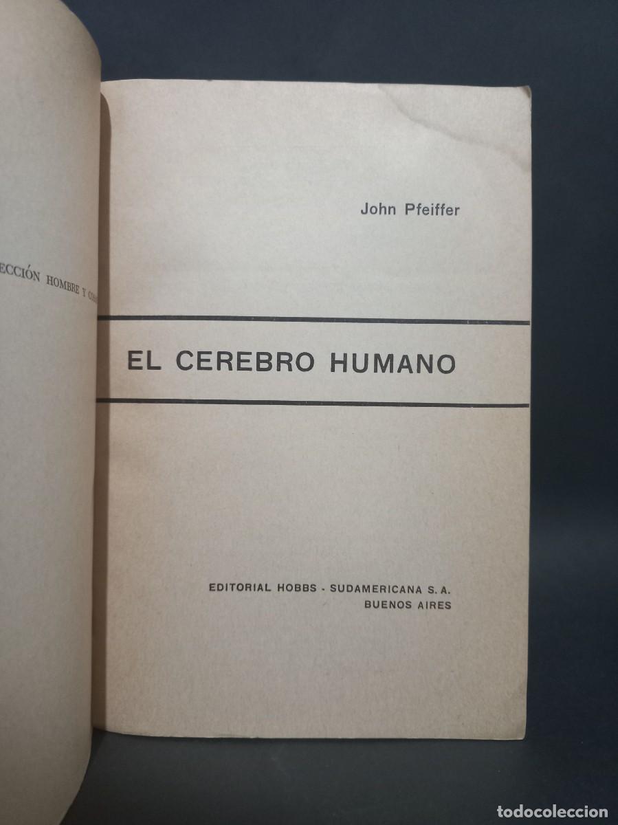 Libros de segunda mano: JOHN PFEIFFER - EL CEREBRO HUMANO - 1965 - Foto 2