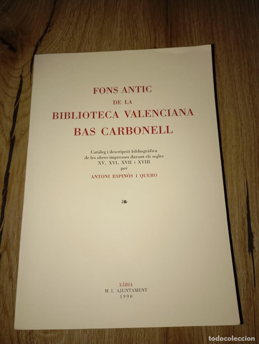 Libros de segunda mano: Fons antic de la biblioteca valenciana Bas Carbonell - Foto 1