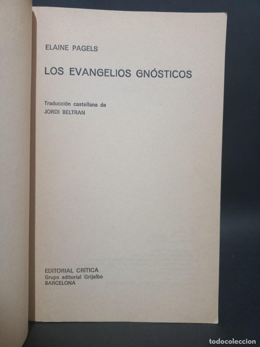 Libros de segunda mano: ELAINE PAGELS - LOS EVANGELIOS GN&Oacute;STICOS - 1982 - Foto 3