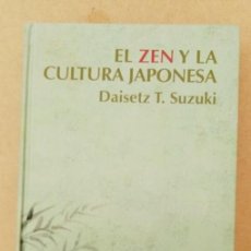 Libros de segunda mano: EL ZEN Y LA CULTURA JAPONESA DAISETZ T. SUZUKI