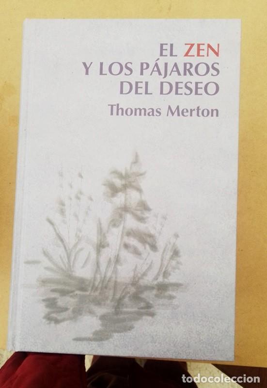 Libros de segunda mano: El Zen y los p&aacute;jaros del deseo thomas Merton - Foto 1