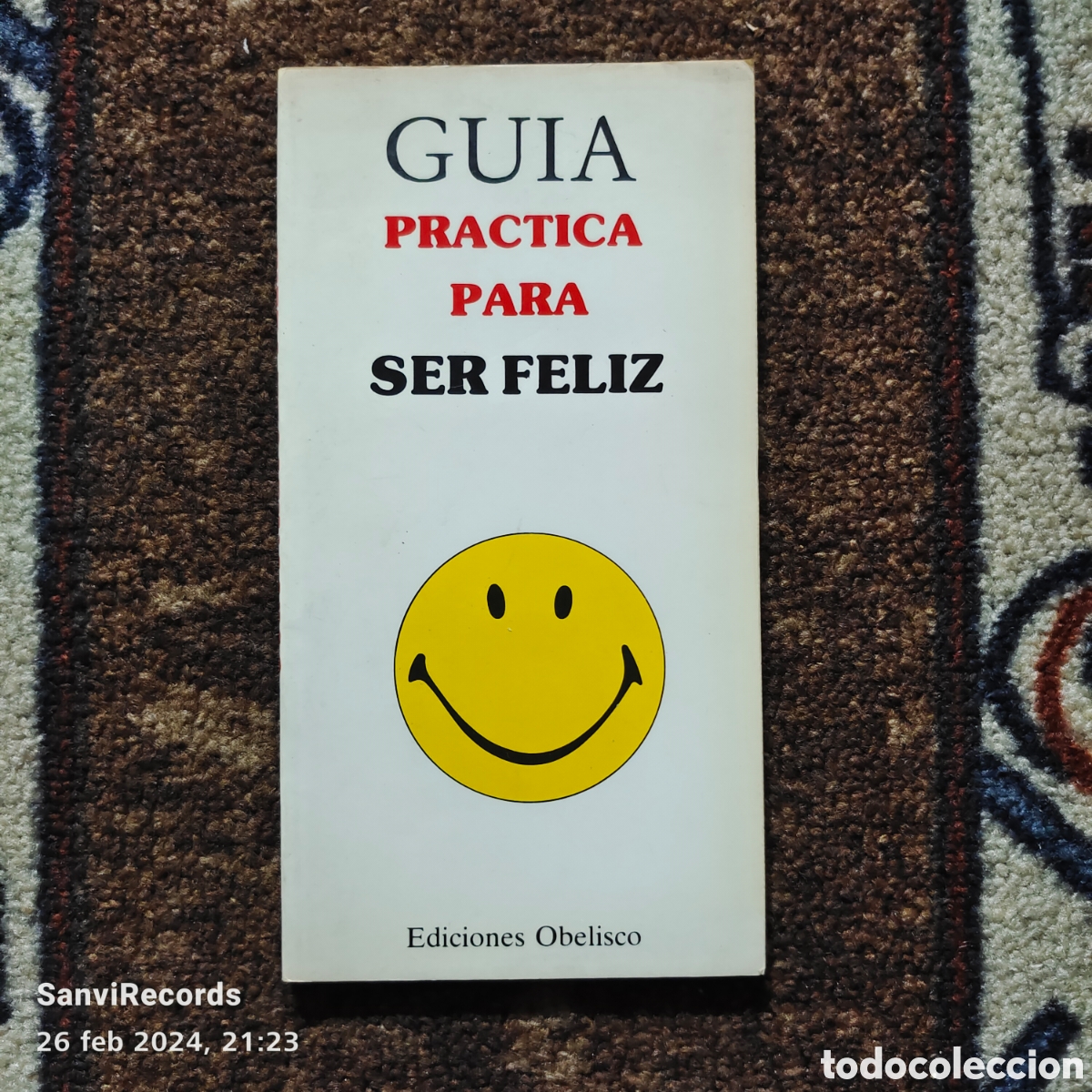 Libros de segunda mano: GU&Iacute;A PR&Aacute;CTICA PARA SER FELIZ (EDICIONES OBELISCO) - Foto 1