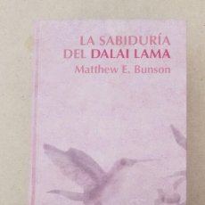 Libros de segunda mano: LA SABIDURÍA DEL DALAI LAMA MATTHEW E. BUNSON