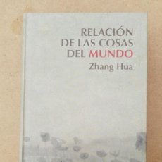 Libros de segunda mano: RELACION DE LAS COSAS DEL MUNDO ZHANG HUA